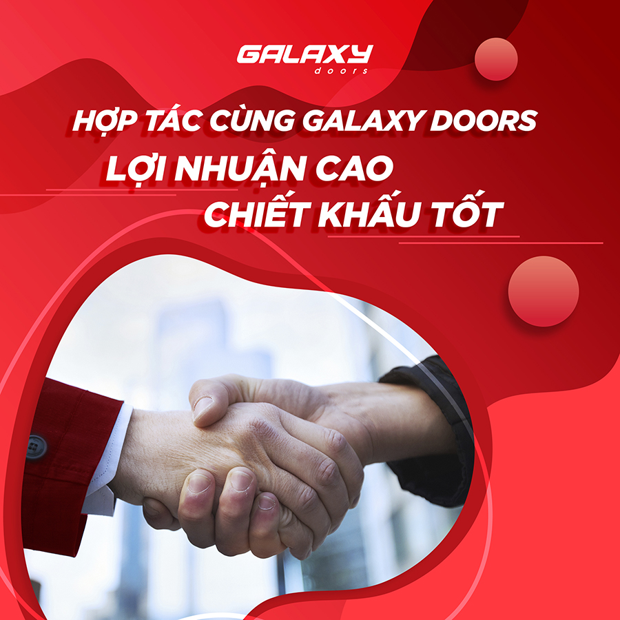 HỢP TÁC CÙNG GALAXY DOORS - LỢI NHUẬN CAO, CHIẾT KHẤU TỐT